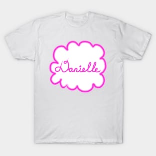Danielle. Female name. T-Shirt